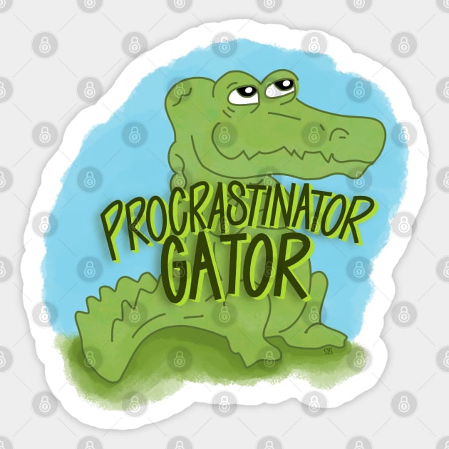 Procrastinator Gator Sticker by shemazingdesigns